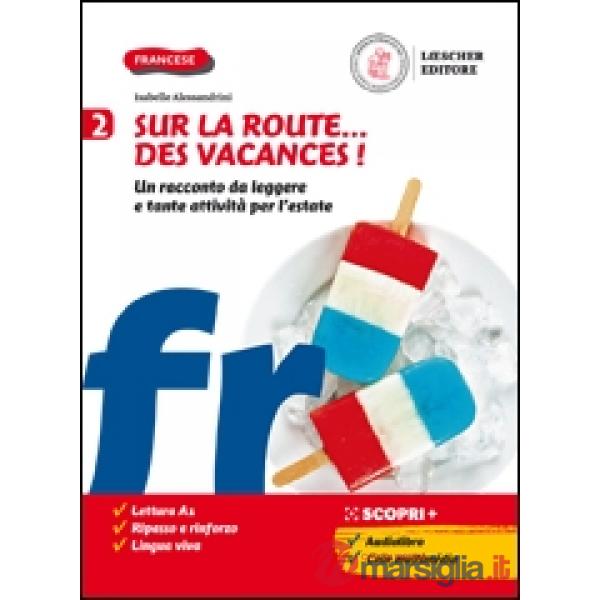 SUR LA RUTE.DES VACANCES VOLUME 2