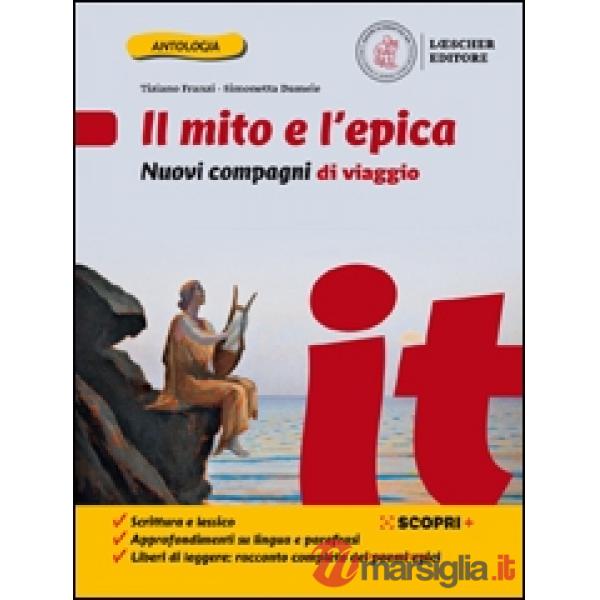 NUOVI COMPAGNI DI VIAGGIO IL MITO E L'EPICA