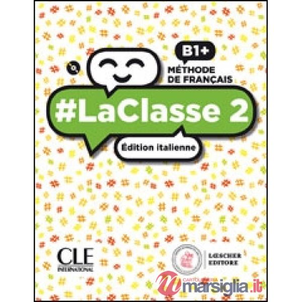 LACLASSE 2 LIVRE DE L'ELEVE + CAHIER D'ACTIVITES + CD MP3 (B1 +)