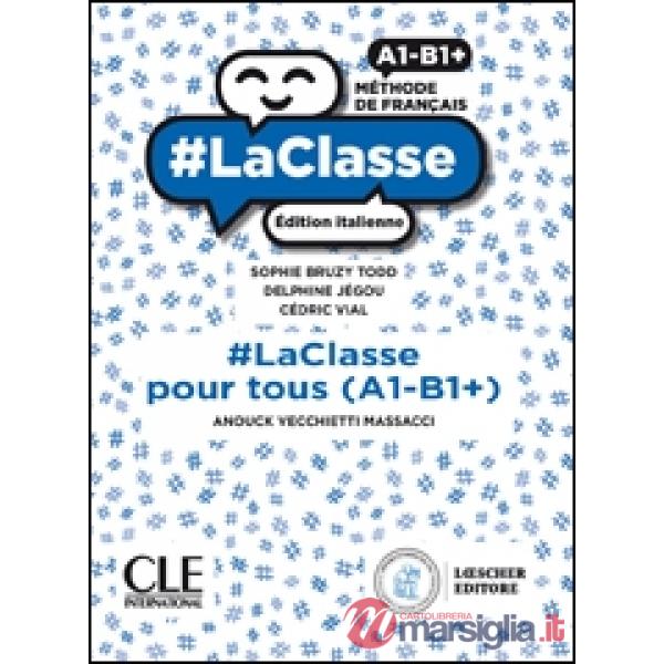 LACLASSE POUR TOUS (A1 - B1 +)