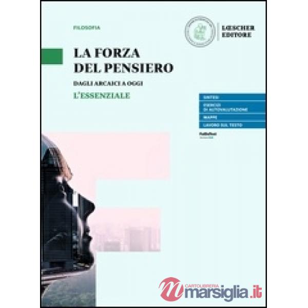 LA FORZA DEL PENSIERO. L'ESSENZIALE