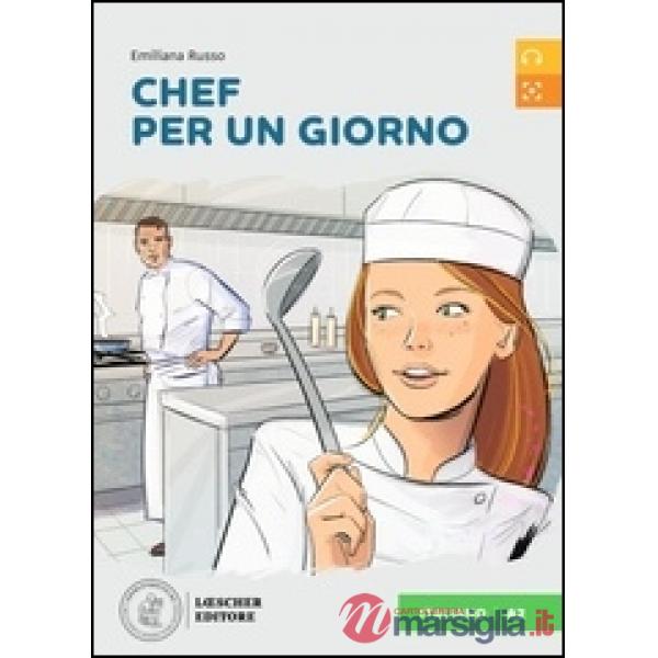 CHEF PER UN GIORNO - LIVELLO A2