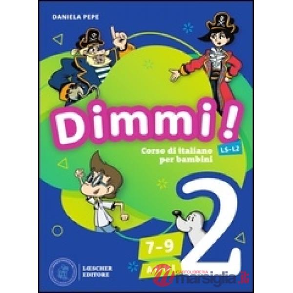 DIMMI! LIBRO DELLO STUDENTE 2 + QUADERNO DEGLI ESERCIZI 2