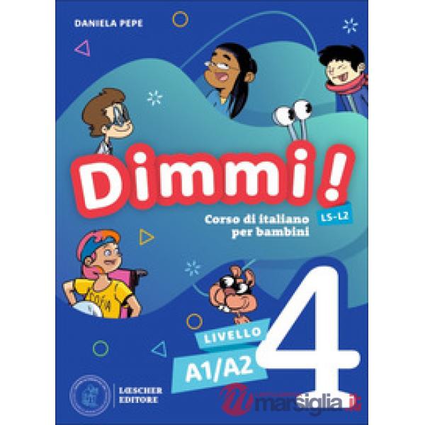 DIMMI! LIBRO DELLO STUDENTE 4 + QUADERNO