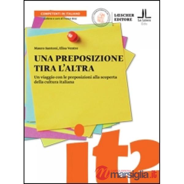 UNA PREPOSIZIONE TIRA L'ALTRA