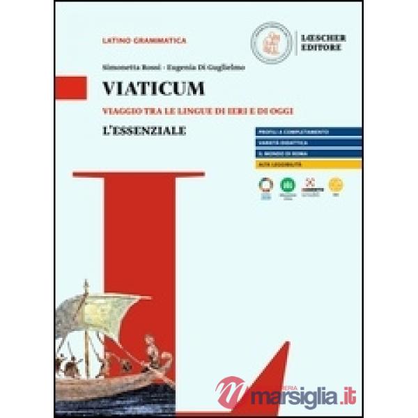 VIATICUM VIAGGIO TRA LE LINGUE DI IERI E DI OGGI. L'ESSENZIALE