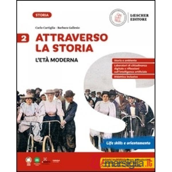 ATTRAVERSO LA STORIA 2. L'ETA' MODERNA