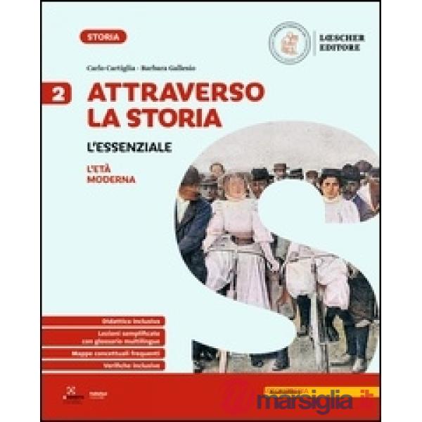 ATTRAVERSO LA STORIA - L'ESSENZIALE 2
