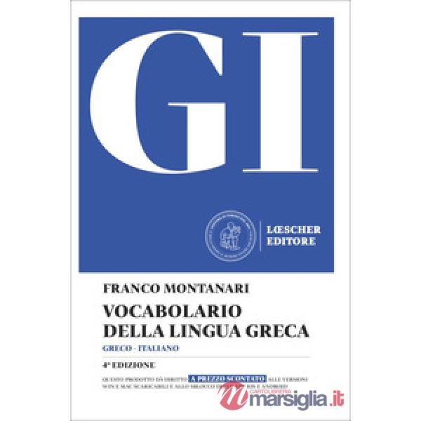 GI VOCABOLARIO DELLA LINGUA GRECA + GUIDA ALL'USO