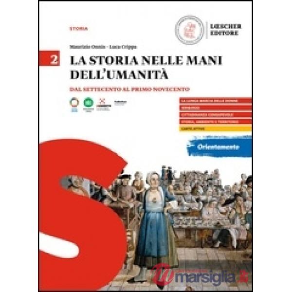 LA STORIA NELLE MANI DELL'UMANITA. DAL SETTECENTO AL PRIMO NOVECENTO