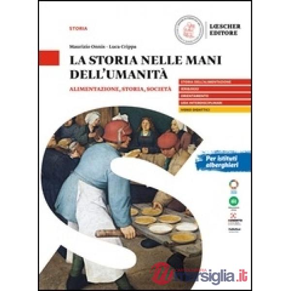 LA STORIA NELLE MANI DELL'UMANITA ALIMENTAZIONE, STORIA, SOCIETA