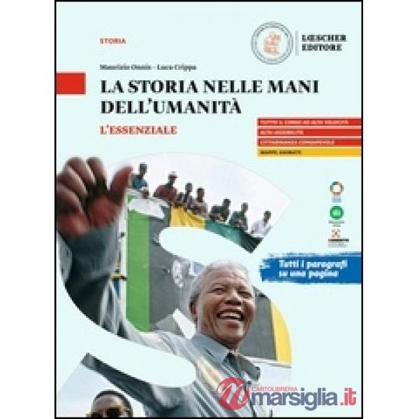 STORIA NELLE MANI DELL'UMANITA'. L'ESSENZIALE