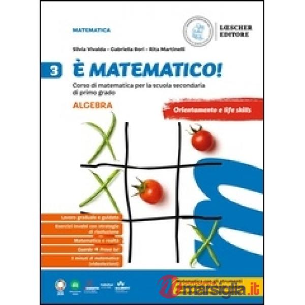 E' MATEMATICO! ALGEBRA 3 + GEOMETRIA 3