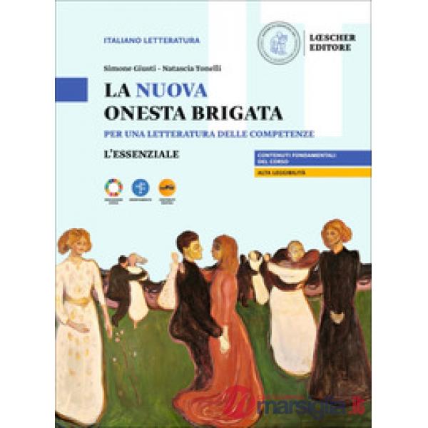 LA NUOVA ONESTA BRIGATA. L'ESSENZIALE