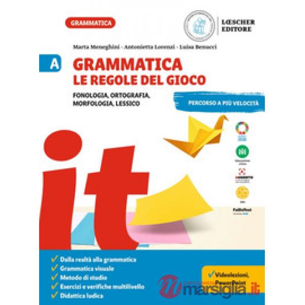 GRAMMATICA. LE REGOLE DEL GIOCO VOL. A + LA GRAMAMTICA A COLPO D'OCCHI
