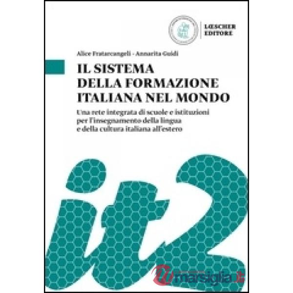 IL SISTEMA DELLA FORMAZIONE ITALIANA NEL MONDO