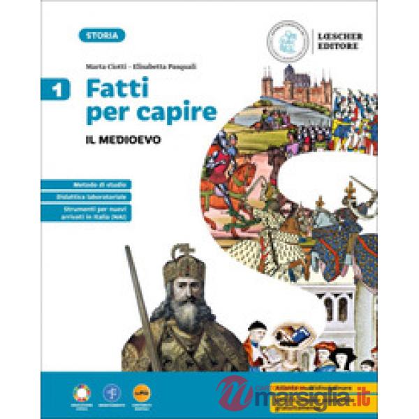 FATTI PER CAPIRE VOL. 1 IL MEDIOEVO