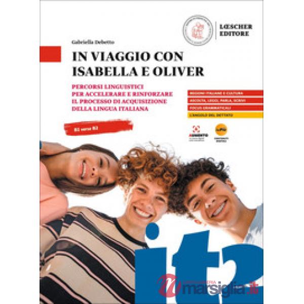 IN VIAGGIO CON ISABELLA E OLIVER B1 - B2
