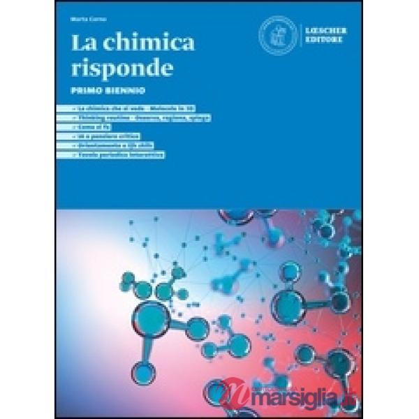LA CHIMICA RISPONDE. VOUME PRIMO BIENNIO