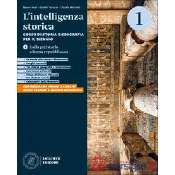 L'INTELLIGENZA STORICA. DALLA PREISTORIA A ROMA REPUBBLICANA
