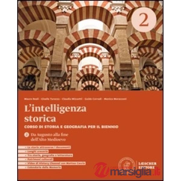 L'INTELLIGENZA STORICA 2 DA AUGUSTO ALLA FINE DELL'ALTO MEDIOEVO