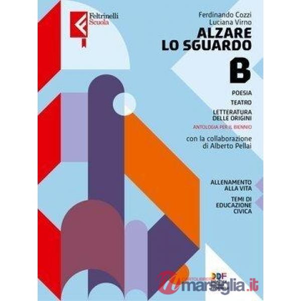 ALZARE LO SGUARDO B POESIA TEATRO ORIGINI LETTERATURA + TEMI CITTADINA