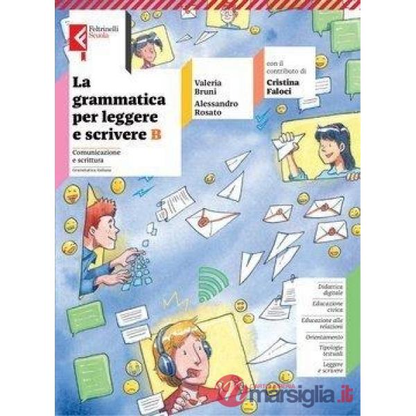 LA GRAMMATICA PER LEGGERE E SCRIVERE VOLUME B EBOOK