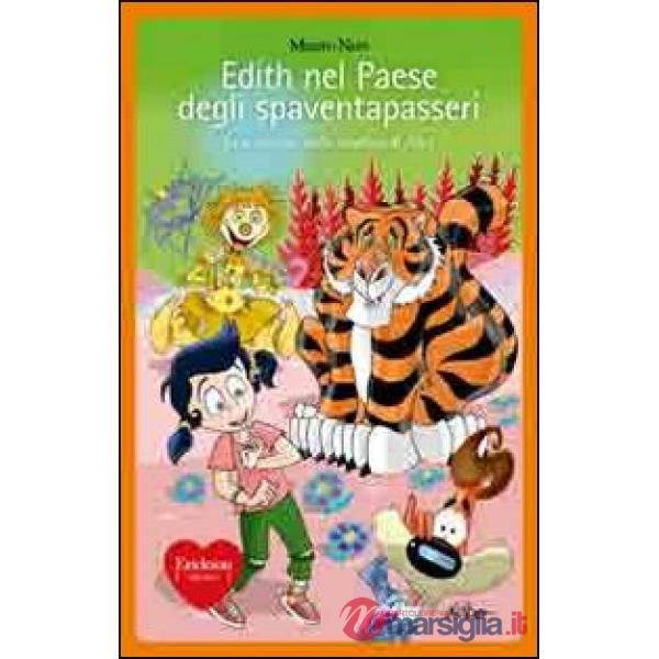 Edith nel paese degli spaventapasseri. Le avventure della sorellina di Alice