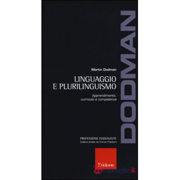 Linguaggio e plurilinguismo. Apprendimento, curricolo e competenze