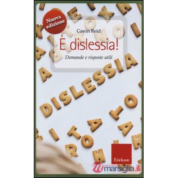 È dislessia! Domande e risposte utili