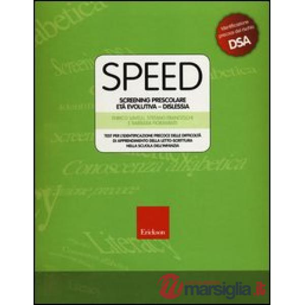 Speed. Screening prescolare età evolutiva. Dislessia. Con CD-ROM