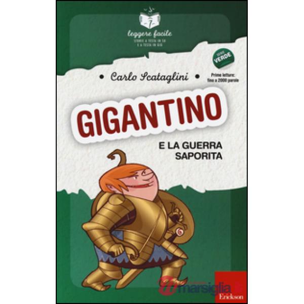Gigantino e la guerra saporita. Con quaderno operativo