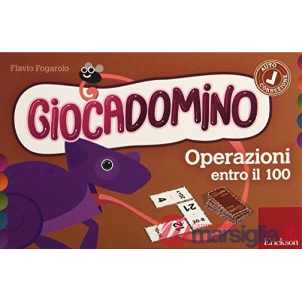 Operazioni entro il 100. Giocadomino. Vol. 3