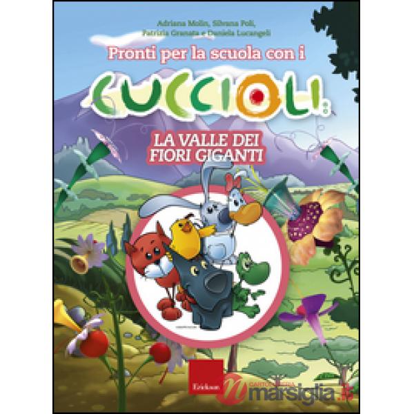 Pronti per la scuola con i cuccioli. La valle dei fiori giganti