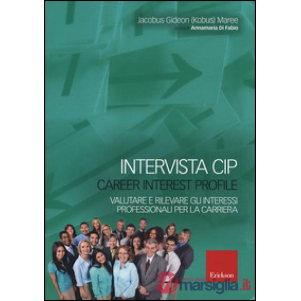 Intervista CIP-Carrer interest profile. Valutare e rilevare gli interessi professionali e di carriera