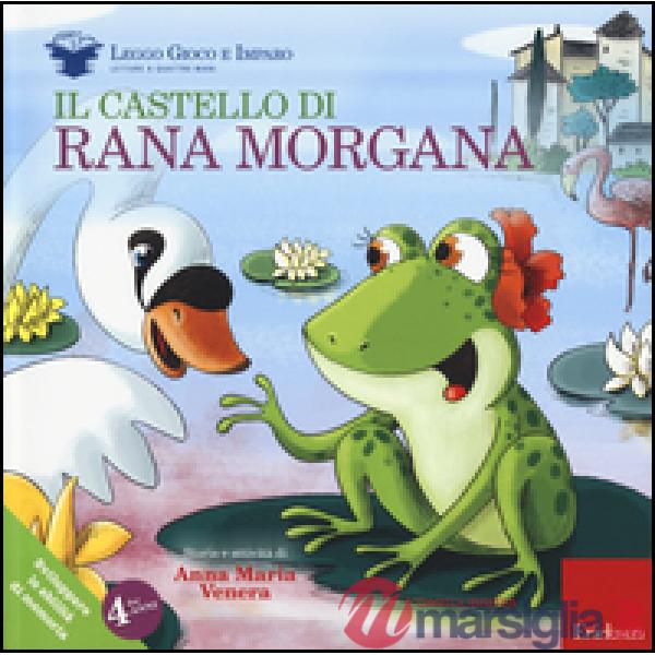 Castello di rana Morgana. Sviluppare le abilità di memoria. Ediz. illustrata. Con gadget (Il)
