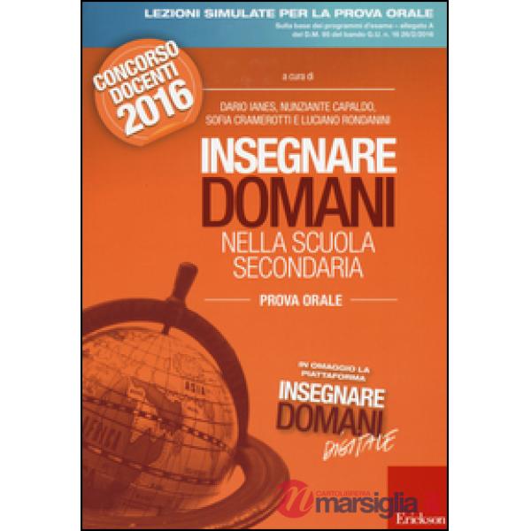 Insegnare domani nella scuola secondaria. Prova orale. Concorso docenti 2016. Co