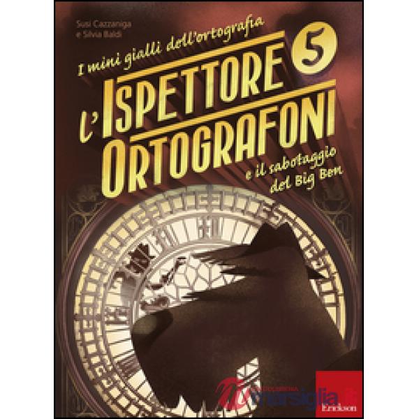 L'ISPETTORE ORTOGRAFONI 5