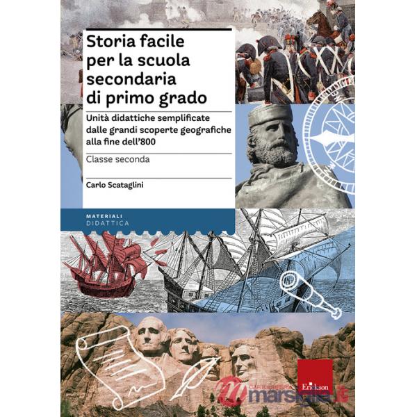 STORIA FACILE PER LA SCUOLA SECONDARIA DI PRIMO GRADO
