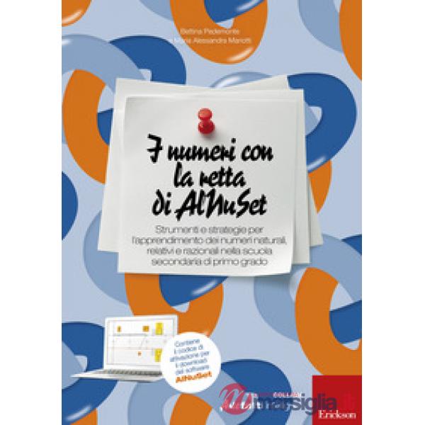 Numeri con la retta di Alnuset. Strumenti e strategie per l'apprendimento dei numeri naturali, relativi e razionali nella scuola