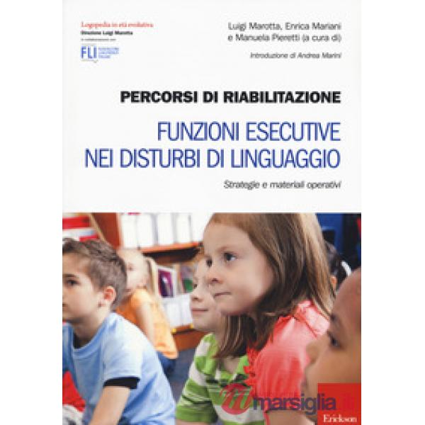 Percorsi di riabilitazione. Funzioni esecutive nei disturbi di linguaggio. Strat