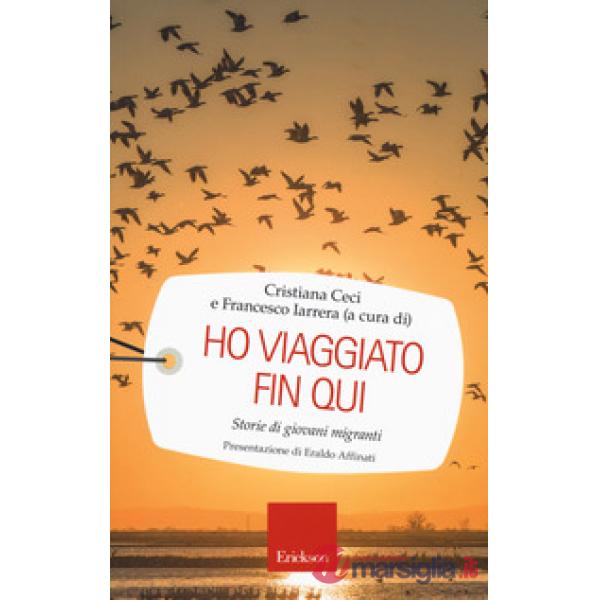 HO VIAGGIATO FIN QUI