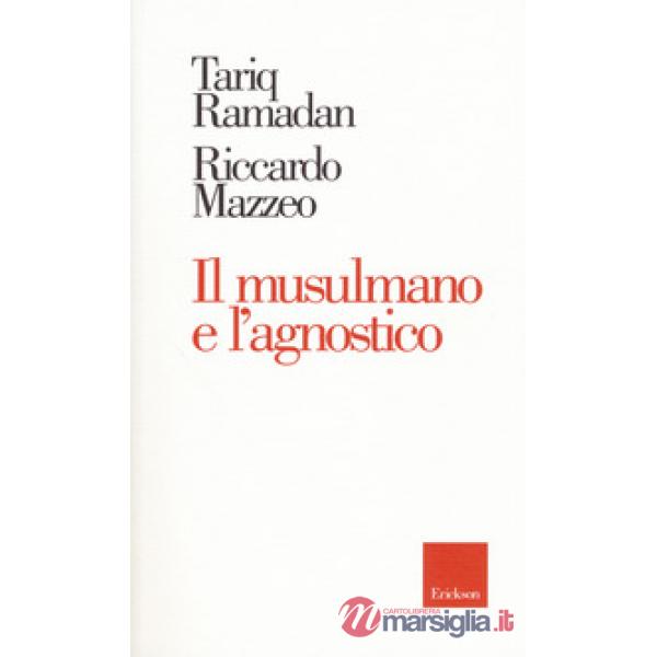 Musulmano e l'agnostico (Il)