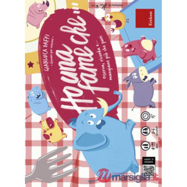 Ho una fame che... Osserva, ricorda e... mangiane più che puoi. Con Prodotti vari. Con 78 Carte