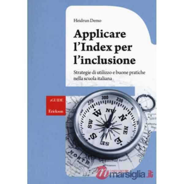 Applicare l'index per l'inclusione. Strategie di utilizzo e buone pratiche nella scuola italiana