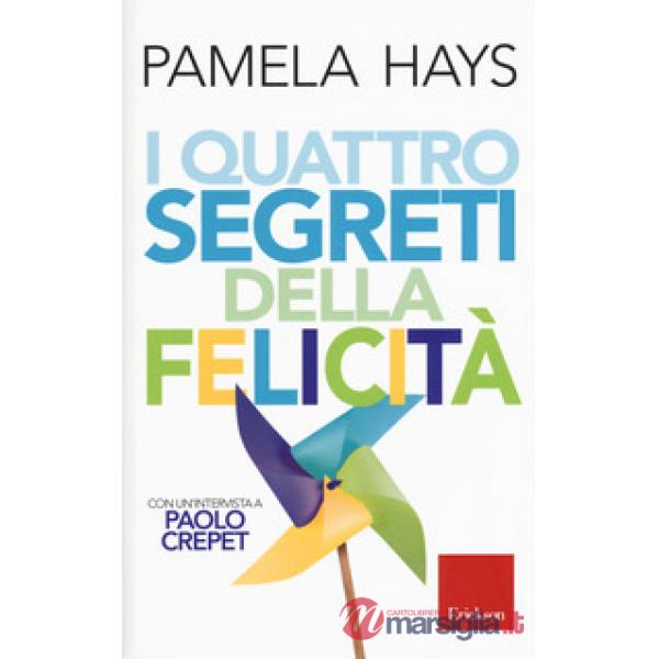 Quattro segreti della felicità (I)