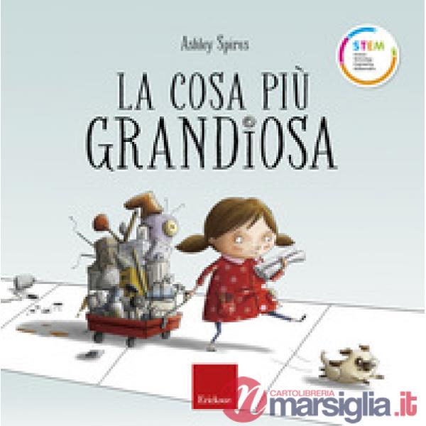 Cosa più grandiosa. Ediz. a colori (La)