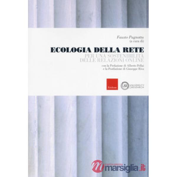 Ecologia della rete. Per una sostenibilità delle relazioni online