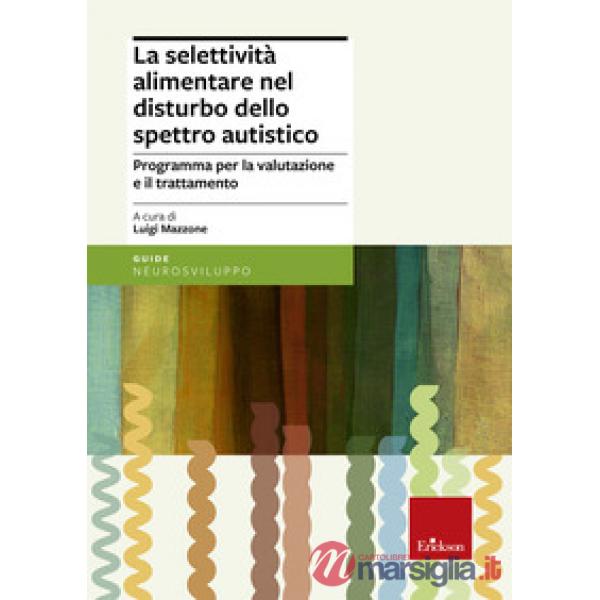 Selettività alimentare nel disturbo dello spettro autistico. Programma per la va