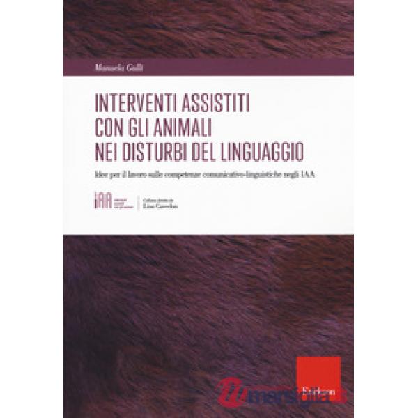 Interventi assistiti con gli animali nei disturbi del linguaggio. Idee per il la